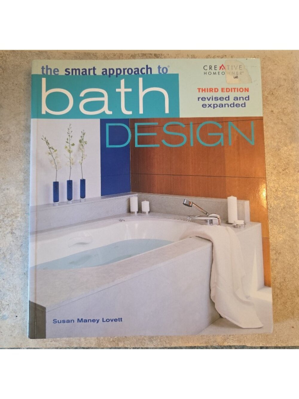 The Smart Approach to Bath Design Book by Susan Maney Lovett Soft Cover